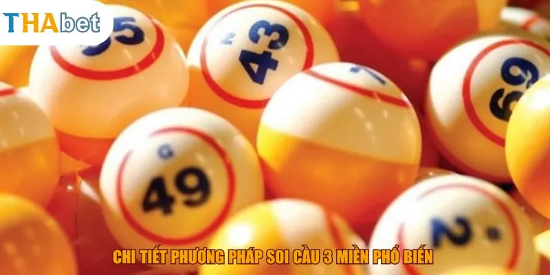 Chi tiết phương pháp soi cầu 3 miền phổ biến