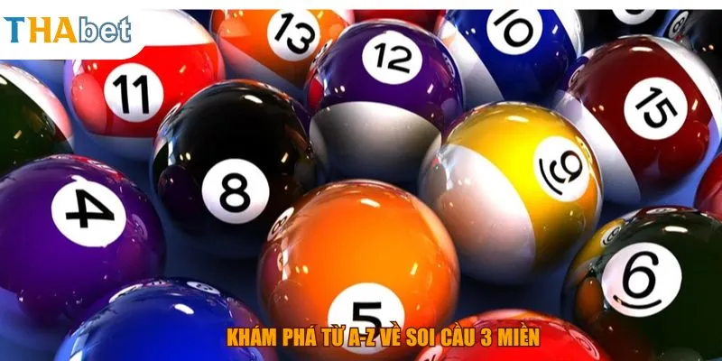 Khám phá từ A-Z về soi cầu 3 miền