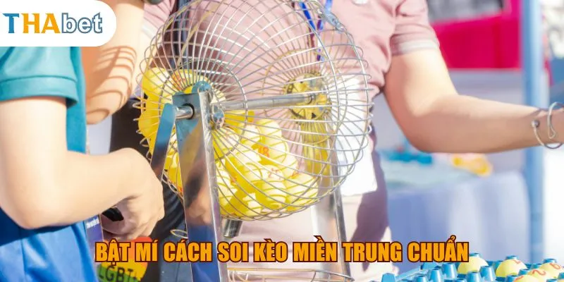 Bật mí cách soi kèo miền Trung chuẩn