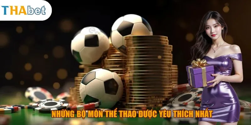 Những bộ môn thể thao được yêu thích nhất