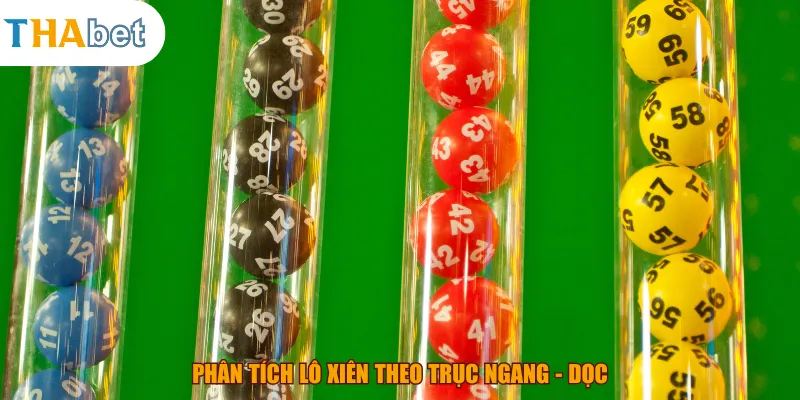 Phân tích lô xiên theo trục ngang - dọc