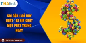 Soi cầu 1 số duy nhất