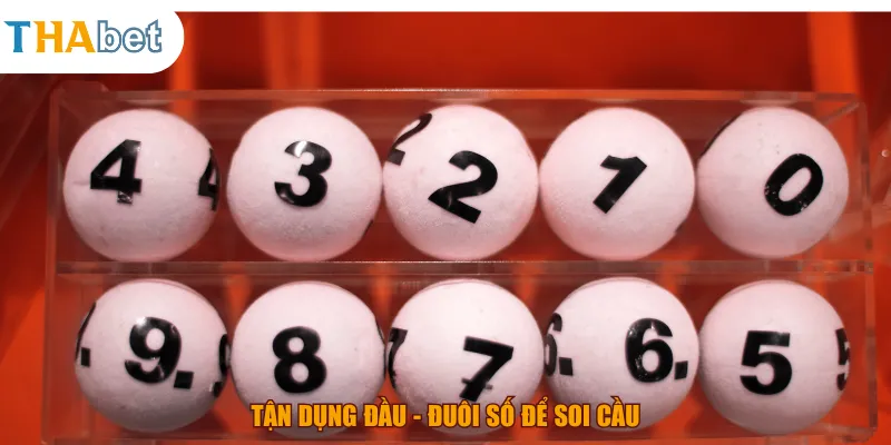 Tận dụng đầu - đuôi số để soi cầu