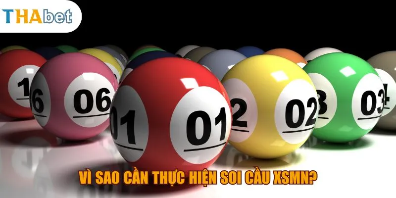 Vì sao cần thực hiện soi cầu xsmn?